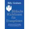 Biblische Richtlinien für Evangelisten, Billy Graham