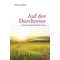 Auf der Durchreise - 52 Ruhepausen für die Seele, Erik Junker