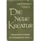 Die neue Kreatur 2 Homiletische Auslegung der Predigttexte der Reihe VI, Gottfried Voigt