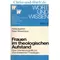 Wort und Wissen 14 Frauen im theologischen Aufstand; Beyerhaus; Hauschildt; Padberg #W