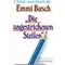 Die angestrichenen Stellen, Emmi Busch