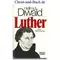 Luther - Eine Biographie, Hellmut Diwald