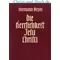 Die Herrlichkeit Jesu Christi, Hermann Bezzel
