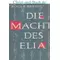 Die Macht des Elia, Roger Breuil
