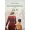 Erinnerungen aus Glas, Melanie Dobson neu