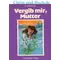 Vergib mir Mutter, Jeanette Gilge #G