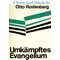 Umkämpftes Evangelium, Eine Lehrunterweisung anhand des Galaterbriefes, Otto Rodenberg