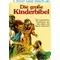 Die große Kinderbibel Die bekanntesten Geschichten aus dem Alten und Neuen Testament