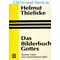 Das Bilderbuch Gottes, Helmut Thielicke