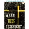 Wenn dies geschieht - Vom endzeitlichen Charakter der Gegenwart, Fritz Rienecker