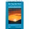 Der Tag des Herrn Den 2. Thessalonicher Brief Besser verstehen, E.A. Bremicker