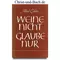 Weine nicht glaube nur, Alfred Lechler