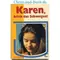 Karen brich das Schweigen! Cathie Bartlam #2B