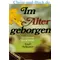 Im Alter geborgen - Senioren berichten, Kurt Scherer #2S