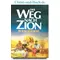 Zion Chroniken 1 Der Weg nach Zion, Bodie Thoene