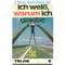 Ich weiß, warum ich glaube - Die Wahrheit entdecken, Paul E. Little