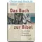 Das Buch zur Bibel: Geschichten, Menschen, Hintergründe, Dieckmann, Detlef, Kollmann, Bernd