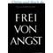 Frei von Angst, Alfred Lechler