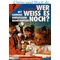 Wer weiss es noch? Mit Kindern Bibelfragen beantworten