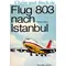 Flug 803 nach Istanbul, Gisela Jahn