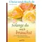 Solange du mich brauchst - Geschichten, die das Herz berühren, Alice Gray