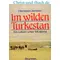 Im wilden Turkestan, Hermann Jantzen