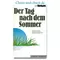 Der Tag nach dem Sommer, Dorothee Siebenbrodt